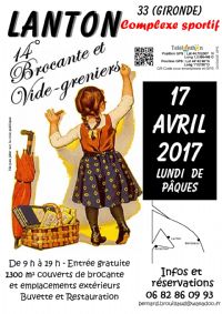 14 ° Foire à la Brocante et aux Vides-Greniers. Le lundi 17 avril 2017 à Lanton. Gironde.  09H9h